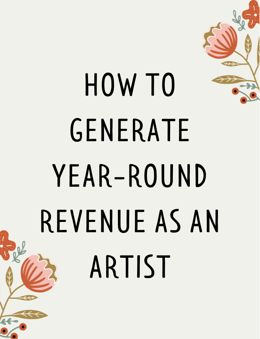 How to Generate Year-Round Revenue as an Artist